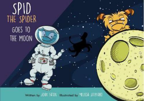Paperback Spid the Spider Goes to the Moon Book