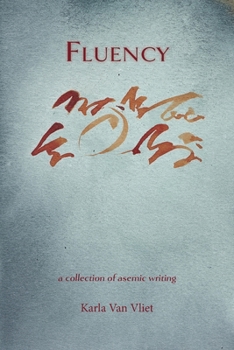 Paperback Fluency: A Collection of Asemic Writing Book