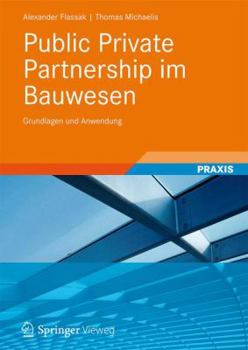 Paperback Public Private Partnership Im Bauwesen: Grundlagen Und Anwendung [German] Book