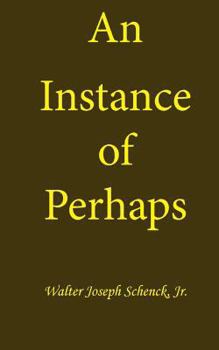 Paperback An Instance of Perhaps Book