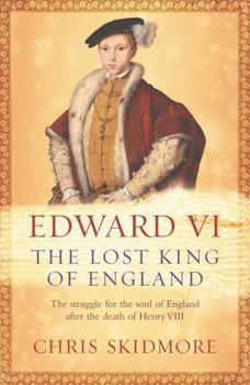 Paperback Edward VI: The Lost King of England Book