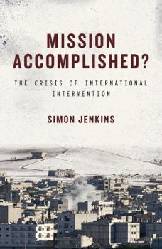 Paperback Mission Accomplished?: The Crisis of International Intervention Book