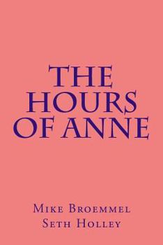 Paperback The Hours of Anne Book
