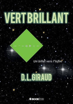 Paperback Vert Brillant: Un billet vers l'Infini [French] Book