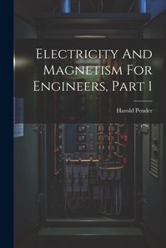 Paperback Electricity And Magnetism For Engineers, Part 1 Book