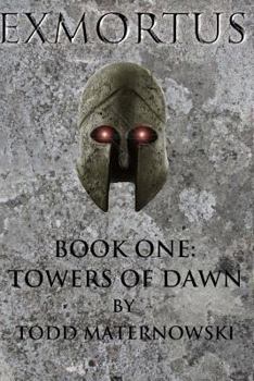 Paperback Exmortus: Towers of Dawn Book