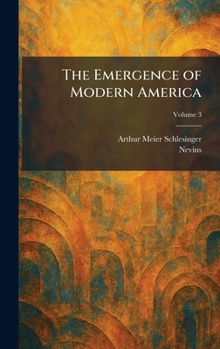 Hardcover The Emergence of Modern America Book