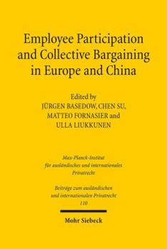 Hardcover Employee Participation and Collective Bargaining in Europe and China Book