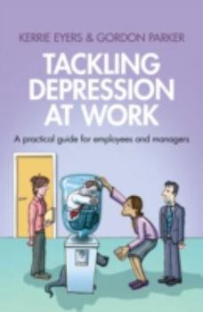 Paperback Tackling Depression at Work: A Practical Guide for Employees and Managers Book