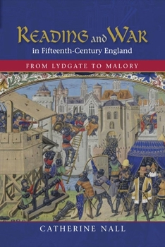 Hardcover Reading and War in Fifteenth-Century England: From Lydgate to Malory Book