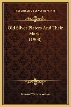 Old Silver Platers And Their Marks