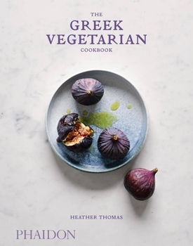 Hardcover The Greek Vegetarian Cookbook Book