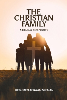 The Christian Family: A Biblical Perspective