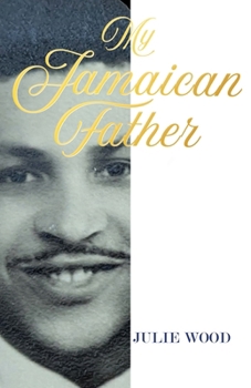 Paperback My Jamaican Father Book