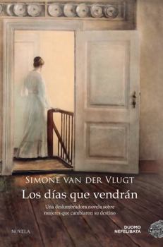 Paperback Los Dias Que Vendran [Spanish] Book