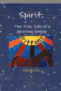 Paperback Spirit: A True Life Tale of a Grieving Sibling Book