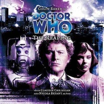 Doctor Who: The Reaping - Book #86 of the Big Finish Monthly Range