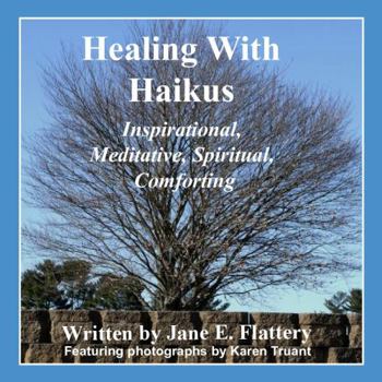 Hardcover Healing With Haikus [Large Print] Book