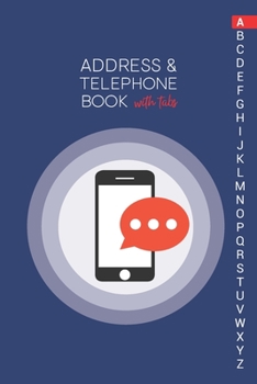 Paperback Address & Telephone Book with tabs: Personalized Address Book "6x9" 140 Pages, 312 Spaces for Name, Address, Phone Numbers, Email and Website Book