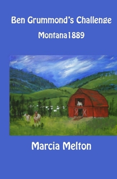 Paperback Ben Grummond's Challenge: Montana 1889 Book