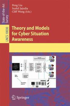 Paperback Theory and Models for Cyber Situation Awareness Book