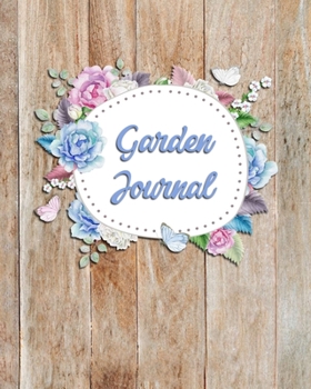 Garden Journal: Planner & Log Book for Gardeners - indoors or outdoors - who want to grow their own herbs, microgreens, vegetables, flowers, ... live in the city! (My Mini Garden of Eden)