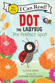 Hardcover Dot the Ladybug: The Perfect Spot Book