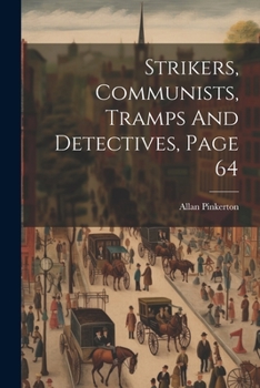 Paperback Strikers, Communists, Tramps And Detectives, Page 64 Book