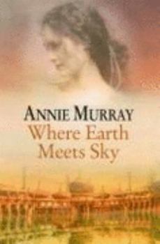 Hardcover Where Earth Meets Sky Book