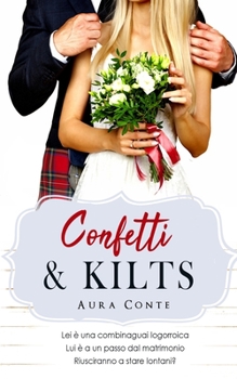 Confetti & Kilts - Book #3 of the Confetti