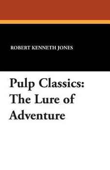 Paperback Pulp Classics: The Lure of Adventure Book