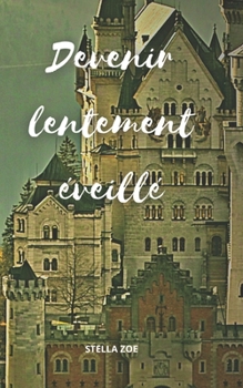 Paperback Devenir lentement ?veill? [French] Book