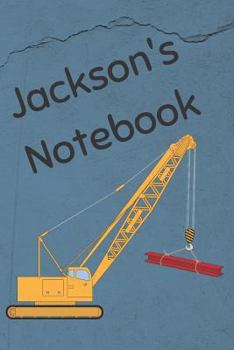 Paperback Jackson's Notebook: Construction Equipment Crane Cover 6x9 100 Pages Personalized Journal Drawing Notebook Book