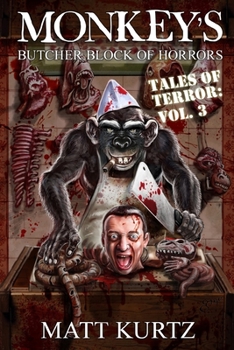 Paperback Monkey's Butcher Block of Horrors - Tales of Terror: Vol. 3 Book
