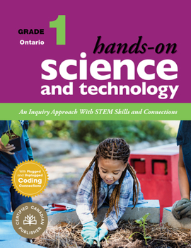 Spiral-bound Hands-On Science and Technology for Ontario, Grade 1: An Inquiry Approach with Stem Skills and Connections Book