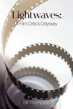 Paperback Lightwaves: A Film Critic's Odyssey Book