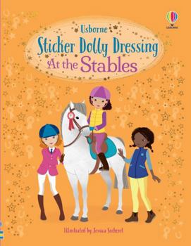 At the Stables - Book  of the Usborne Sticker Dressing