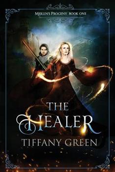 Paperback The Healer: Merlin's Progeny Book One Book