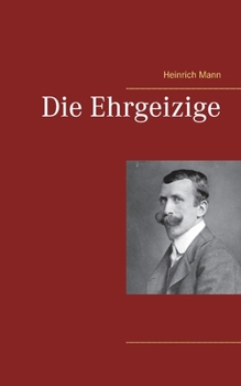 Paperback Die Ehrgeizige [German] Book