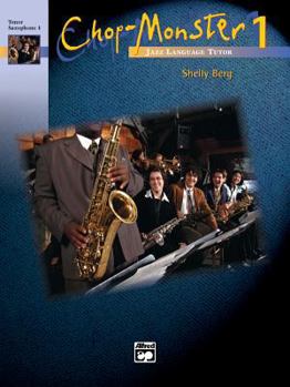 Paperback Chop-Monster, Book 1 Tenor Saxophone 2 Book