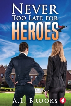 Paperback Never Too Late for Heroes Book