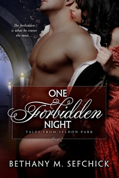 One Forbidden Night - Book #14 of the Tales From Seldon Park