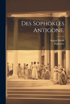 Paperback Des Sophokles Antigone. [German] Book