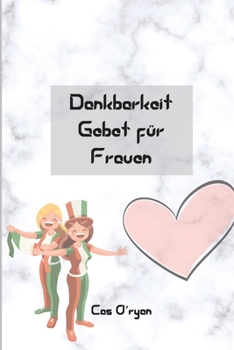 Dankbarkeit Gebet f�r Frauen