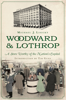 Paperback Woodward & Lothrop:: A Store Worthy of the Nation's Capital Book