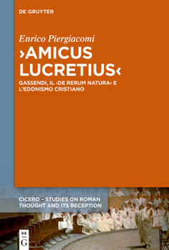 Hardcover >Amicus Lucretius: Gassendi, Il >De Rerum Natura [Italian] Book