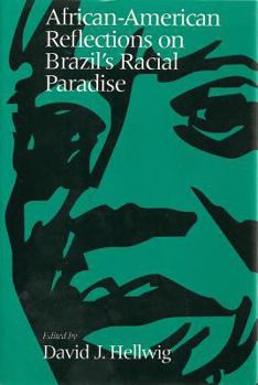 Hardcover African-American Reflections on Brazil's Racial Paradise Book