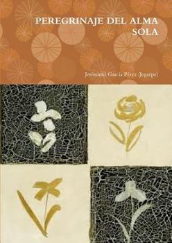 Paperback Peregrinaje del Alma Sola [Spanish] Book