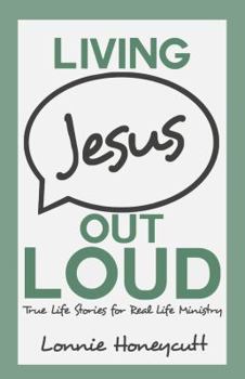 Paperback Living Jesus Out Loud Book