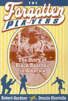 Hardcover The Forgotten Players: The Story of Black Baseball in America Book